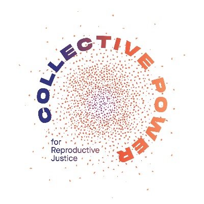 Collective Power for Reproductive Justice