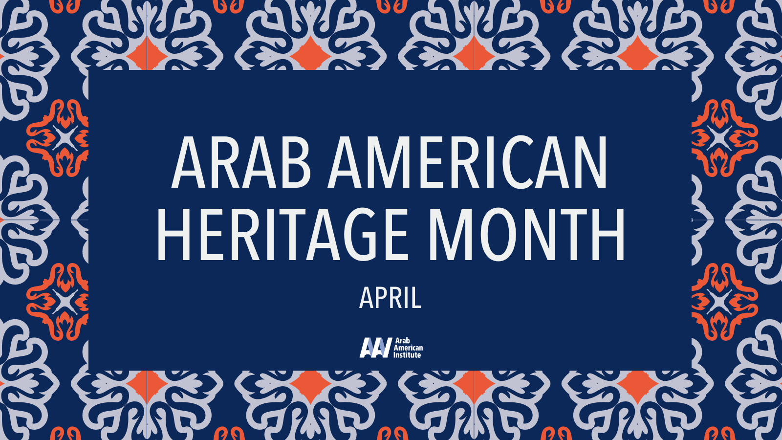 Arab American Heritage Month - April