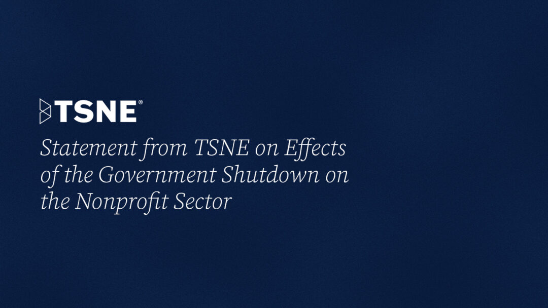 Statement from TSNE on Effects of the Government Shutdown on the Nonprofit Sector