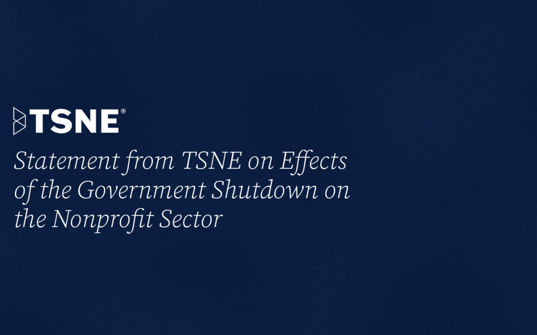 Statement from TSNE on Effects of the Government Shutdown on the Nonprofit Sector