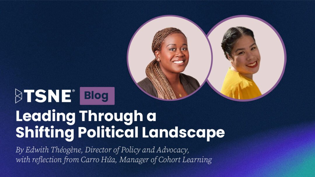 Leading Through a Shifting Political Landscape