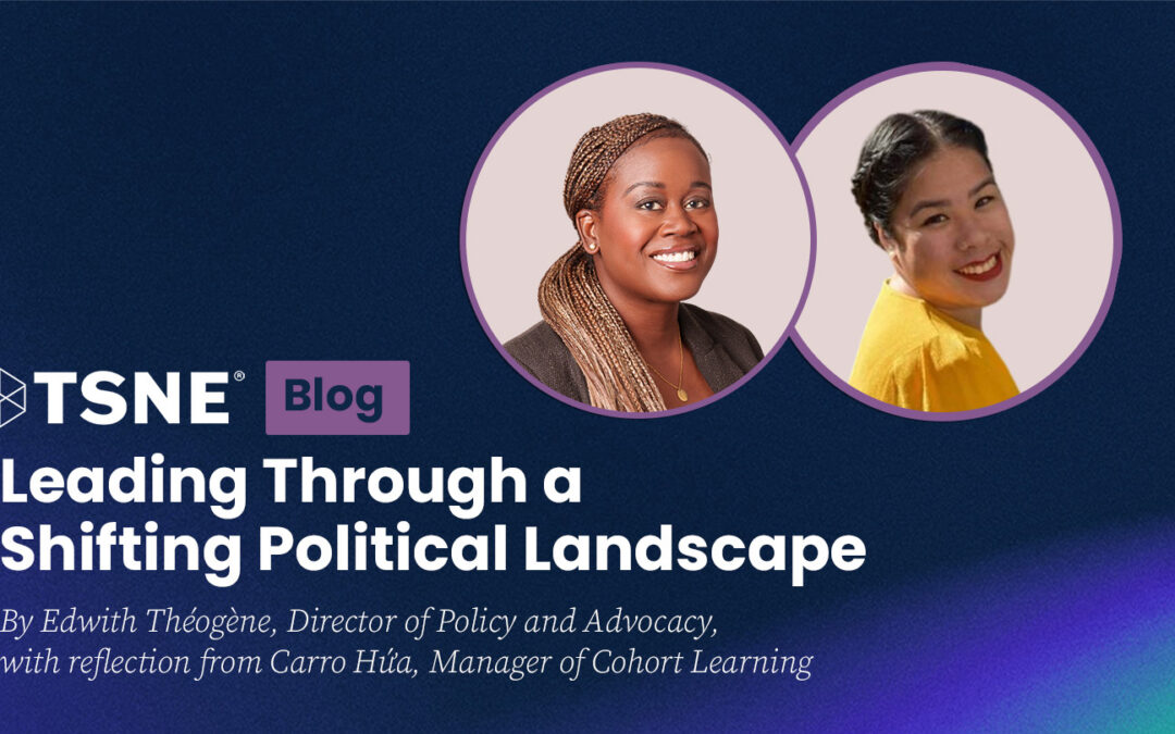 Leading Through a Shifting Political Landscape